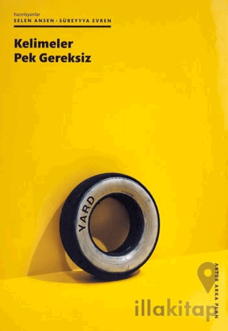 Kelimeler Pek Gereksiz