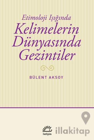 Kelimelerin Dünyasında Gezintiler