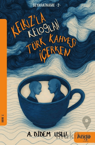 Kelkız’la Keloğlan Türk Kahvesi İçerken