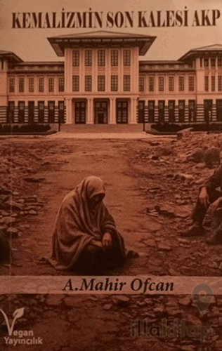 Kemalizmin Son Kalesi