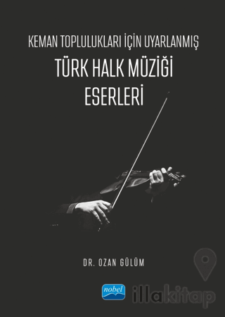 Keman Toplulukları İçin Uyarlanmış Türk Halk Müziği Eserleri
