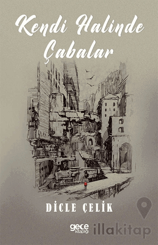 Kendi Halinde Çabalar