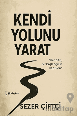 Kendi Yolunu Yarat