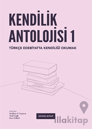 Kendilik Antolojisi 1