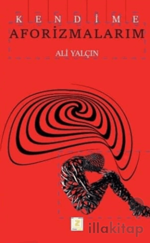Kendime Aforizmalarım