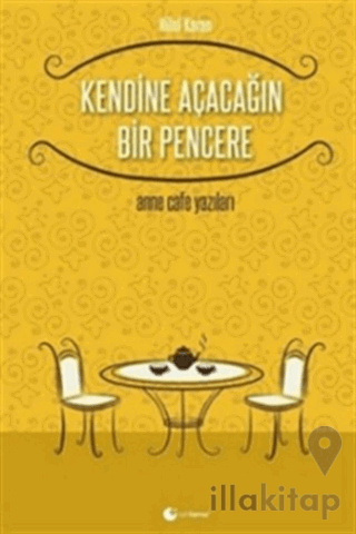 Kendine Açacağın Bir Pencere