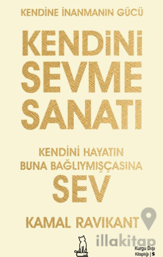 Kendini Sevme Sanatı: Kendini Hayatın Buna Bağlıymışçasına Sev
