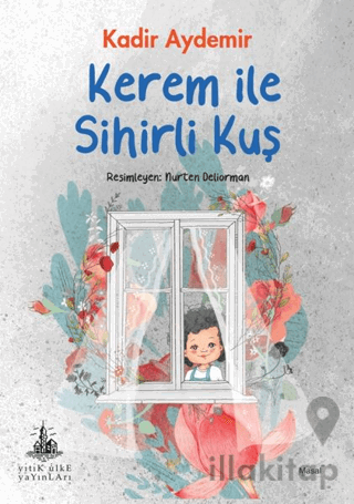 Kerem ile Sihirli Kuş