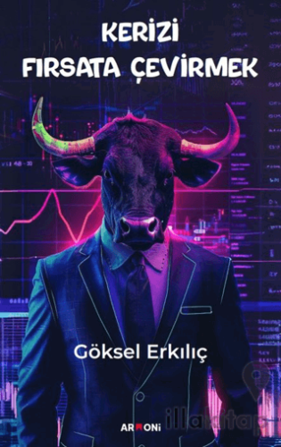 Kerizi Fırsata Çevirmek