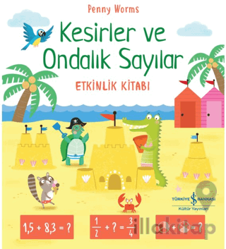 Kesirler ve Ondalık Sayılar Etkinlik Kitabı