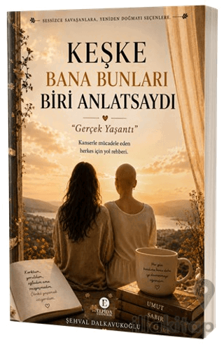Keşke Bana Bunları Biri Anlatsaydı