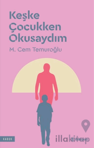 Keşke Çocukken Okusaydım