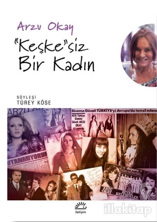 ''Keşke''siz Bir Kadın