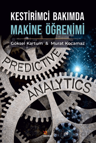 Kestirimci Bakımda Makine Öğrenimi