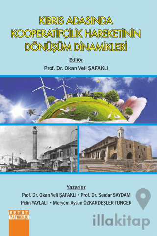 Kıbrıs Adasında Kooperatifçilik Hareketinin Dönüşüm Dinamikleri