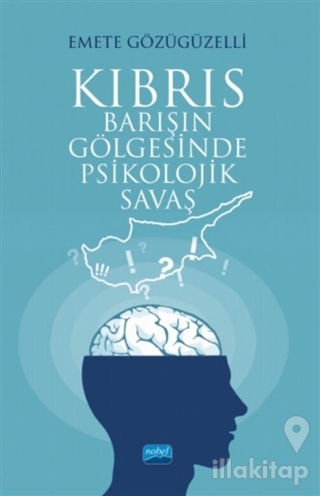 Kıbrıs - Barışın Gölgesinde Psikolojik Savaş