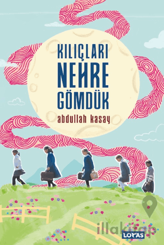 Kılıçları Nehre Gömdük