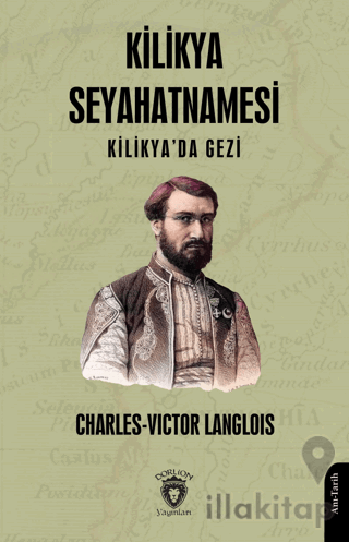 Kilikya Seyahatnamesi Kilikya'da Gezi