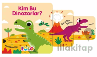 Kim Bu Dinozorlar?
