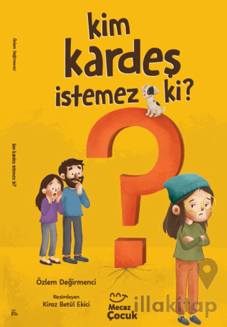 Kim Kardeş İstemez Ki?