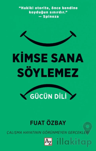 Kimse Sana Söylemez Gücün Dili