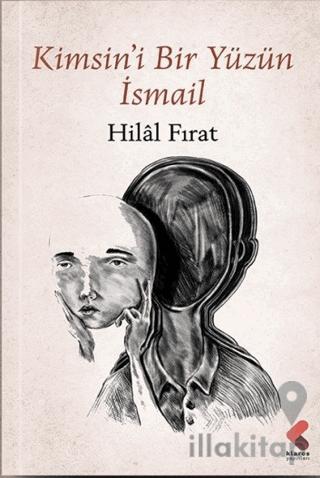 Kimsin'i Bir Yüzün İsmail