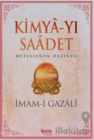 Kimya-yı Saadet - İmam Gazali