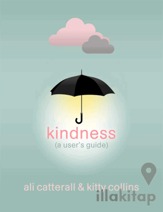 Kindness (A User's Guide)