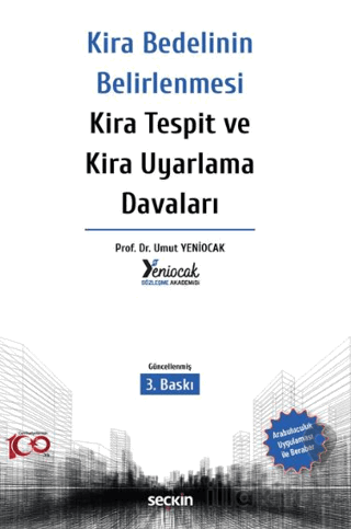 Kira Bedelinin Belirlenmesi – Kira Tespit ve Kira Uyarlama Davaları