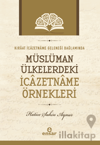 Kıraat İcazetname Geleneği Bağlamında Müslüman Ülkelerde ki İcazetname Örnekleri