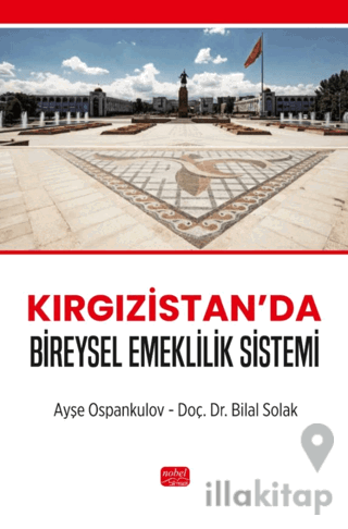 Kırgızistan’da Bireysel Emeklilik Sistemi