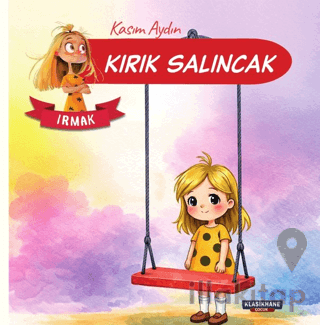Kırık Salıncak – Irmak