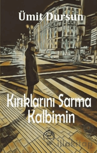 Kırıklarını Sarma Kalbimin