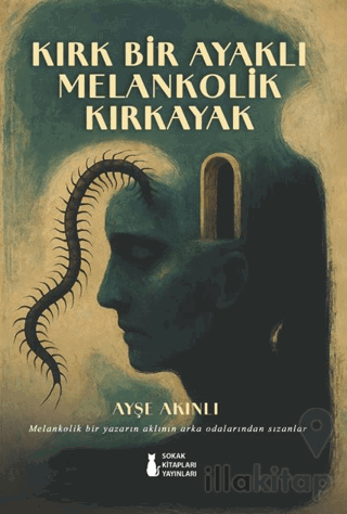 Kırk Bir Ayaklı Melankolik Kırkayak