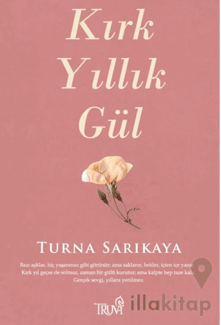 Kırk Yıllık Gül