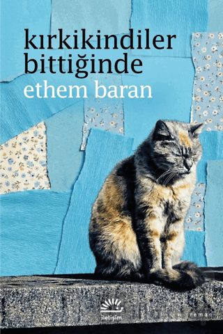 Kırkikindiler Bittiğinde