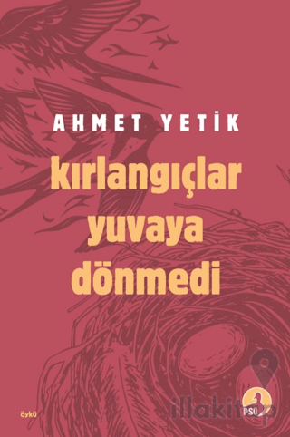 Kırlangıçlar Yuvaya Dönmedi