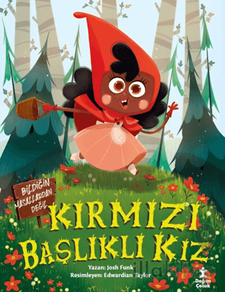 Kırmızı Başlıklı Kız - Bildiğin Masallardan Değil