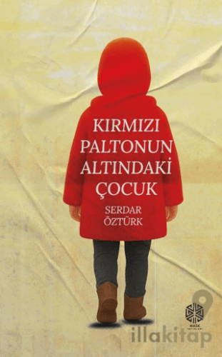 Kırmızı Paltonun Altındaki Çocuk
