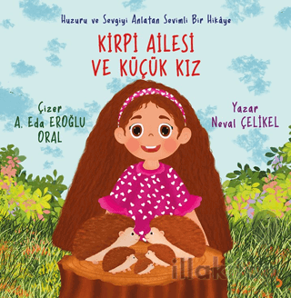 Kirpi Ailesi ve Küçük Kız