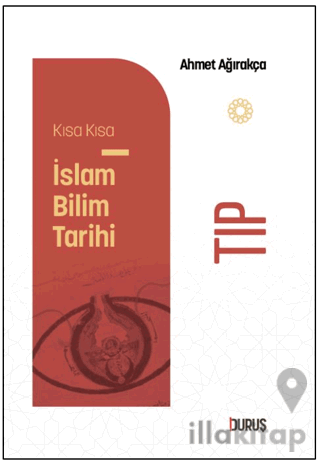 Kıs Kısa İslam Bilim Tarihi - Tıp