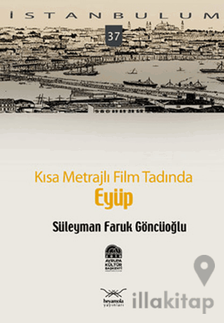 Kısa Metrajlı Film Tadında Eyüp