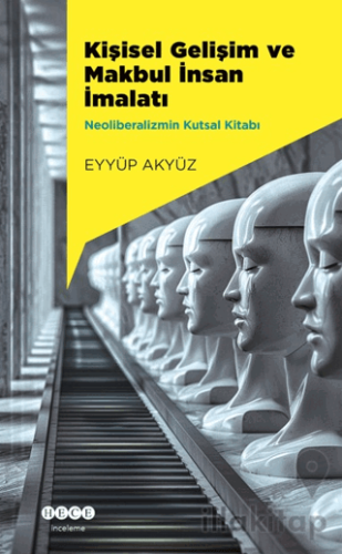 Kişisel Gelişim ve Makbul İnsan İmalatı