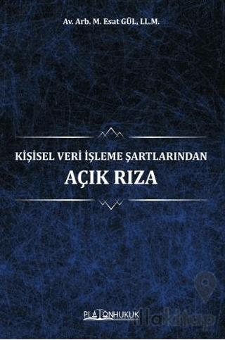 Kişisel Veri İşleme Şartlarından Açık Rıza