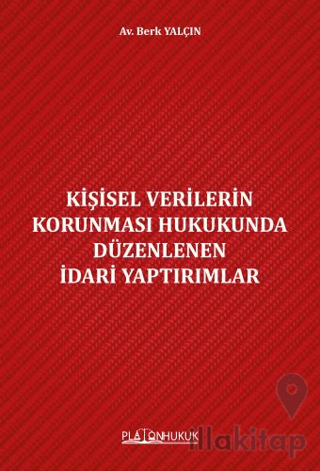 Kişisel Verilerin Korunması Hukukunda Düzenlenen İdari Yaptırımlar