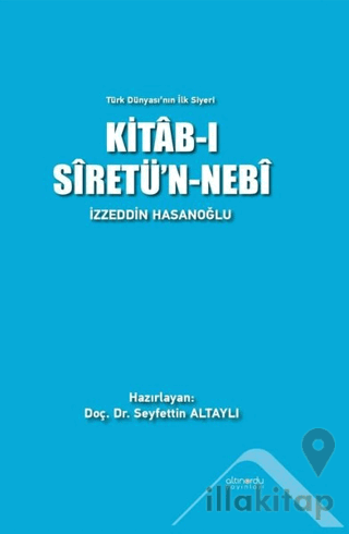 Kitab-ı Siretü'n-Nebi - Türk Dünyası'nın İlk Siyeri