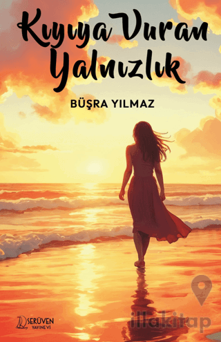 Kıyıya Vuran Yalnızlık