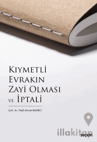 Kıymetli Evrakın Zayi Olması ve İptali