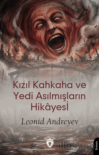 Kızıl Kahkaha ve Yedi Asılmışların Hikâyesi