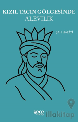 Kızıl Tacın Gölgesinde Alevilik